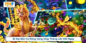 bí kíp bắn cá rồng vàng